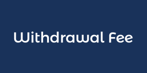 Withdrawal Fee